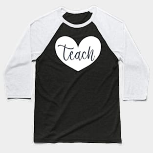 Teach with Heart Baseball T-Shirt